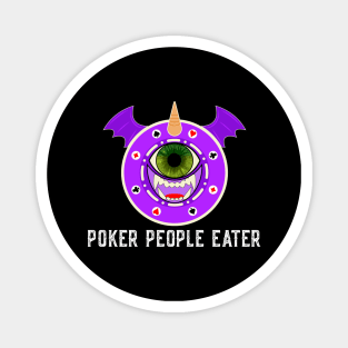 Poker People Eater Magnet